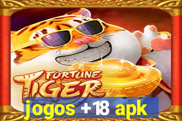 jogos +18 apk